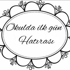 Okulda İlk Gün Hatırası - Eğitim ve Anı Defteri