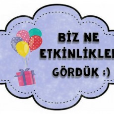 Eğlenceli Etkinlikler - Biz Ne Etkinlikler Gördük